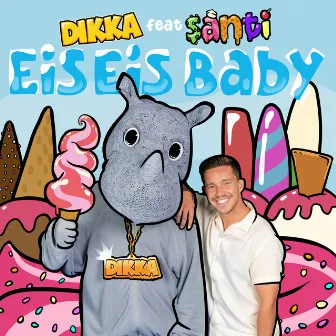 Eis Eis Baby by DIKKA