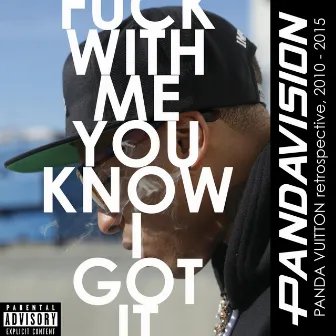 FuckWithMeYouKnowIGotIt by Panda Vuitton