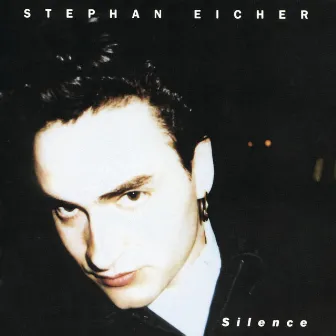 Silence by Stephan Eicher