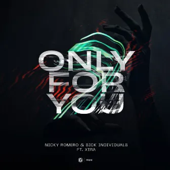 Only For You by XIRA