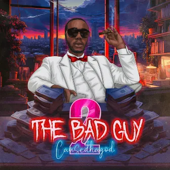 The Bad Guy 2 by Causedhagod