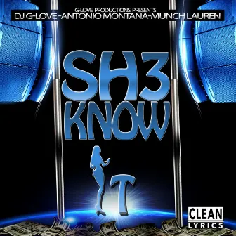 Sh3 Know It (feat. Munch Lauren) - Single by Unknown Artist