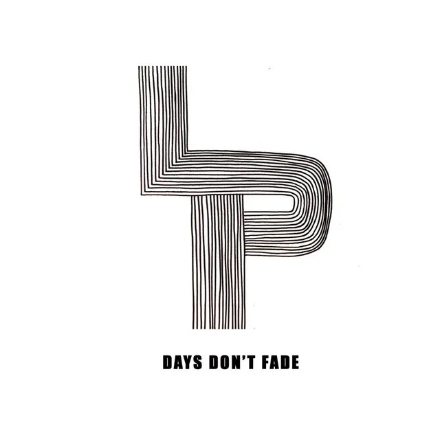 Days Don't Fade - Single