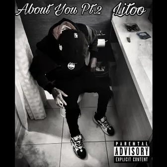 About You, Pt. 2 by Litoo