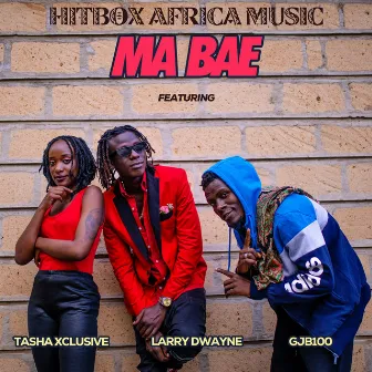 Ma Bae by Hitbox Africa Music