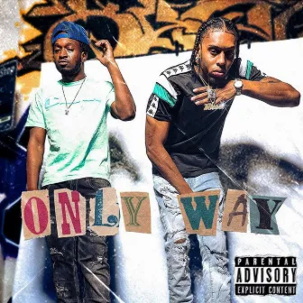 Only Way by Trauma Fresh