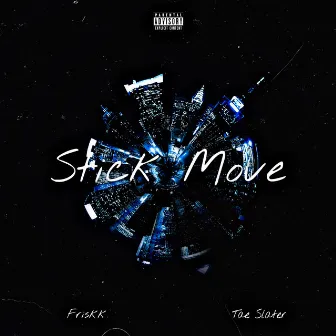 Stick Move by Tae Slater