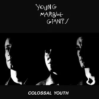 Colossal Youth (40th Anniversary Edition) by Young Marble Giants