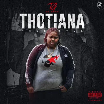 Thotiana Freestyle by TG DaBoss