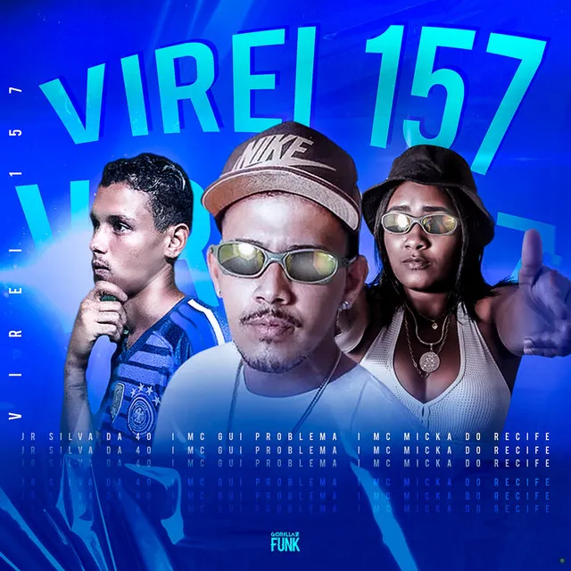 Virei 157 (feat. jr silva da 40)