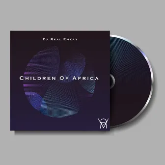 Children Of Africa by Da Real Emkay