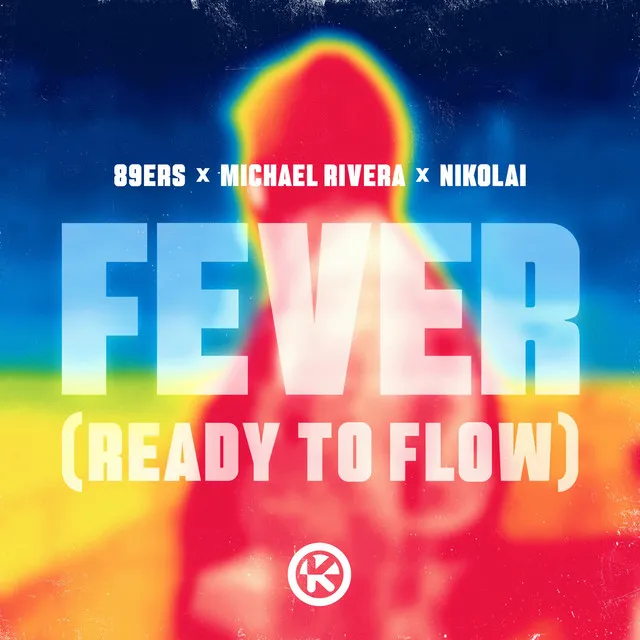 Fever (Ready to Flow)