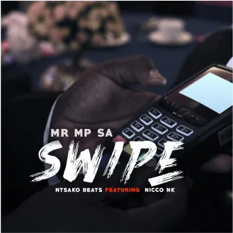 SWIPE by MR MP SA