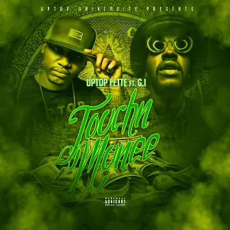 Touchn Munee by Uptop Fette