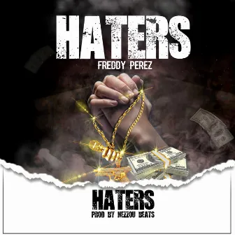 Haters by Freddy Perez