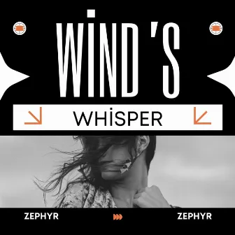 Wind’s Whisper by Zephyr