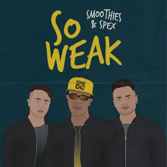 So Weak by Spex