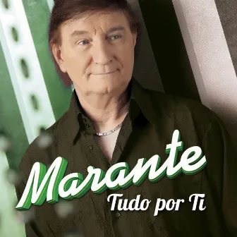 Tudo por Ti by Marante