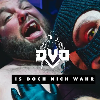 Is doch nich wahr by DVO