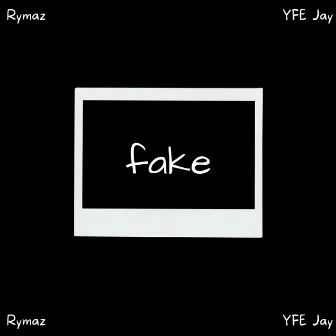 Fake by Rymaz