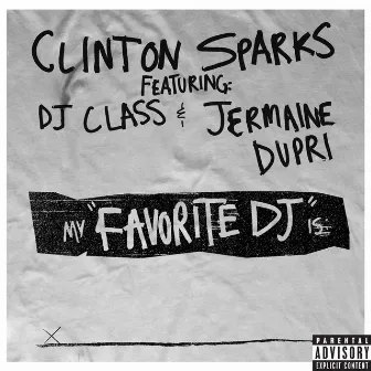 Favorite DJ by Clinton Sparks