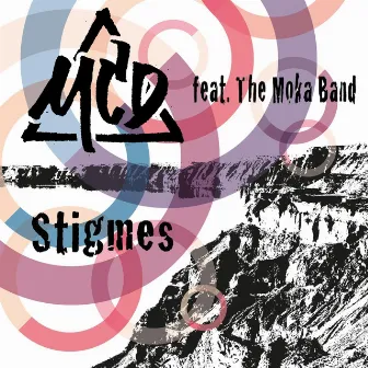 Stigmes (feat. The Moka Band) by Mc D