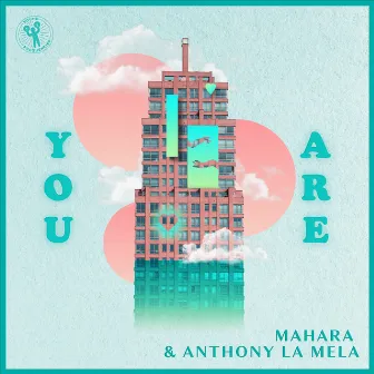 You Are by Mahara