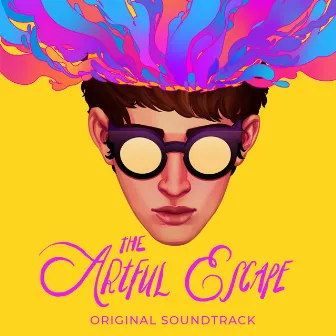 The Artful Escape (Original Soundtrack) by Josh Abrahams