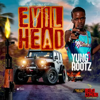 Evil Head (Raw) by Yung Roots