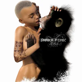 The Evol' by Shaka Ponk