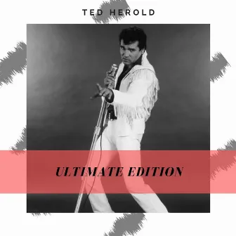 Ultimate Edition by Ted Herold