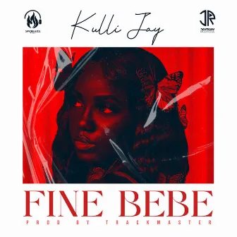 Fine Bebe by Kulli Jay