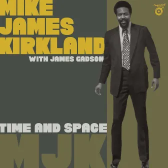 Time and Space by Mike James Kirkland