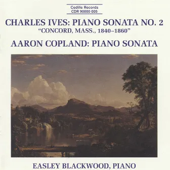 Ives: Piano Sonata No. 2 / Copland: Piano Sonata by Easley Blackwood