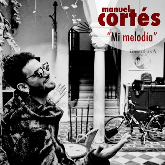 Mi melodía by Manuel Cortés