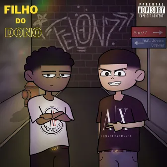 Filho do Dono by Jovem Drewer