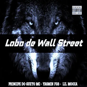 Lobo de Wall Street by Yasmin FGS