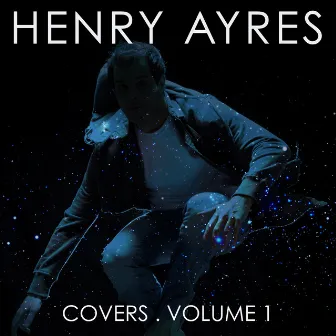 Covers, Vol. 1 by Henry Ayres