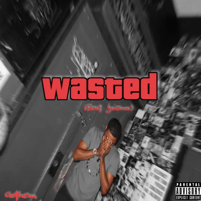 Wasted