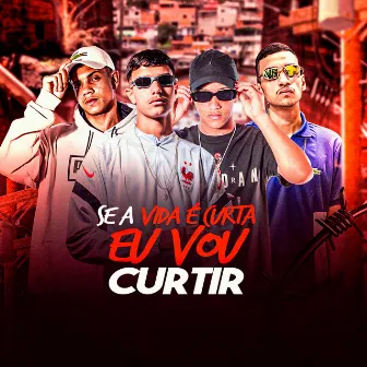 Se a Vida É Curta Eu Vou Curtir by MC Luan MV