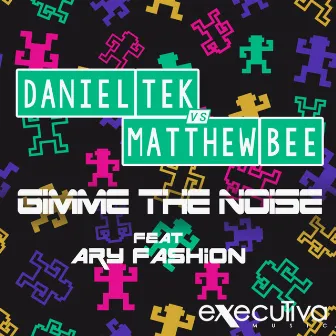 Gimme The Noise Feat. AryFashion - The Remixes by Matthew Bee