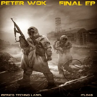 Final EP by Peter Wok