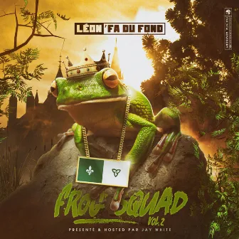 Frog Squad, Vol. 2 by Léon 'fa du Fond