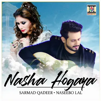 Nasha Hogaya by Naseebo Lal