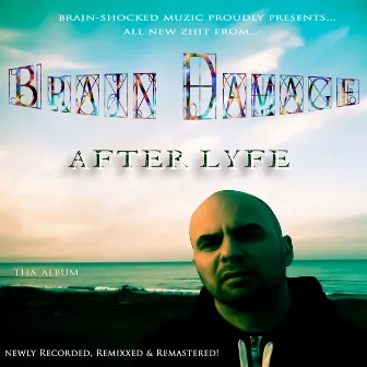 After Lyfe by Brajn Damage