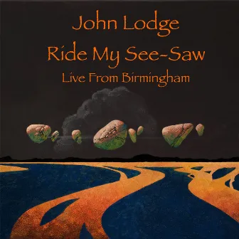 Ride My See-Saw (Live Single Version) by John Lodge