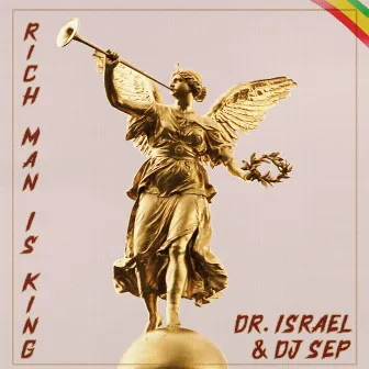 Rich Man Is King by Dr. Israel