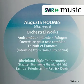 Holmès: Orchestral Works by Augusta Holmès