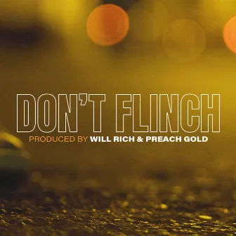 Don't Flinch by Timeless Biz