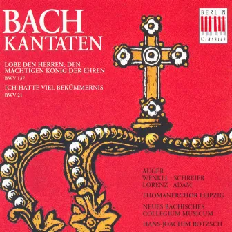 BACH, J.S.: Cantatas - BWV 21, 137 (Rotzch) by Leipzig Thomaner Choir